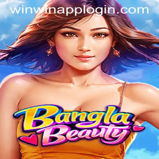 Discover BanglaBeauty: A New Gaming Experience with WINWIN APP LOGIN