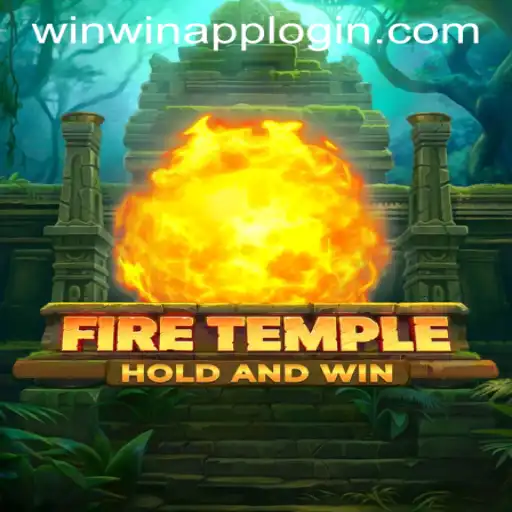 Exploring FireTemple and WINWIN APP LOGIN: A Thrilling Adventure